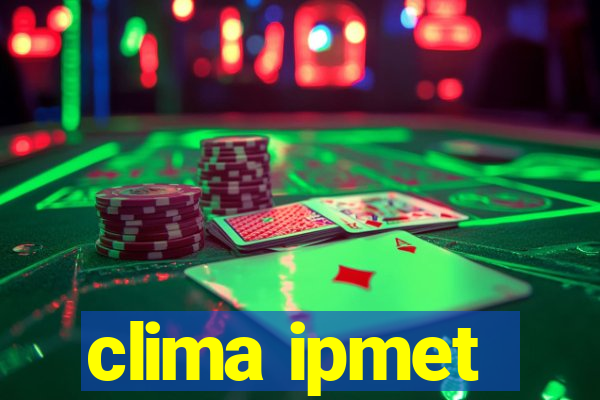 clima ipmet